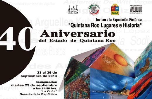 Expo SENADO DE LA REPUBLICA / 40 años Quintana Roo